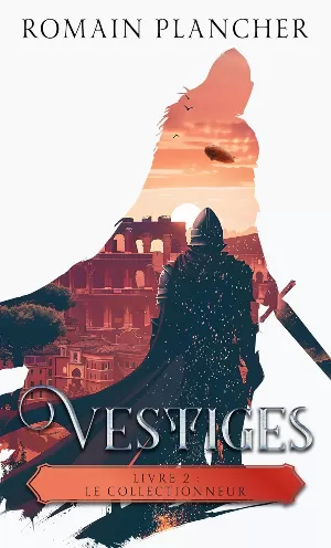 Vestiges, Tome 2 : Le Collectionneur